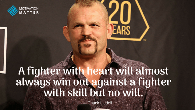 Chuck Liddell Quote