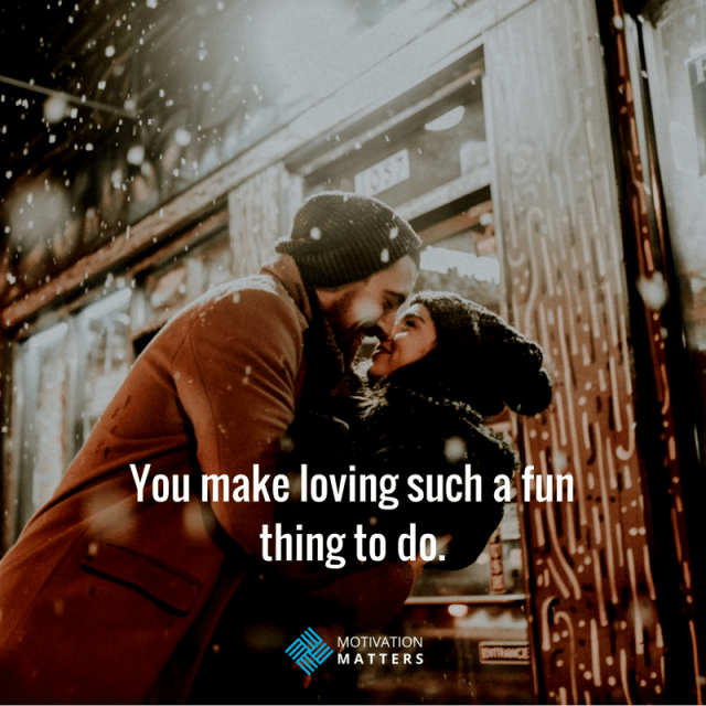 Loving is fun quote