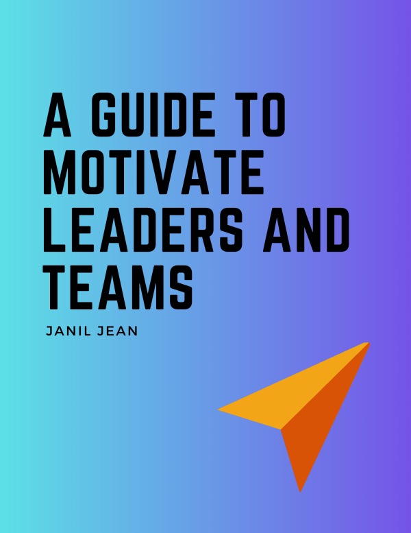 ebook a guide to motivate leaders and teams