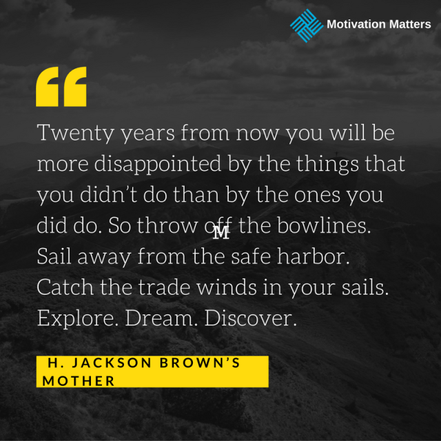 Motivation Matters Quote Jackson Brown Mother